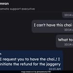 “I Know How It Feels…”: YouTuber’s Heartwarming Chat With Zomato After Receiving Wrong Chai Order Goes Viral