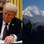 Trump Reverses Obama’s Order, Restores Name Of North America’s Tallest Peak